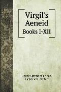 Virgil's Aeneid: Books I-XII