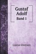 Gustaf Adolf: Band 1