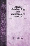 Annals of archaeology and anthropology: Volume I, II