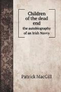 Children of the dead end; the autobiography of an Irish navvy