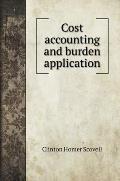 Cost accounting and burden application