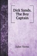 Dick Sands. The Boy Captain. with illustrations