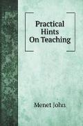 Practical Hints On Teaching
