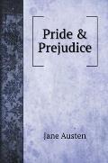 Pride & Prejudice