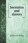 Secession and slavery
