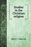 Studies in the Christian religion