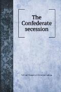 The Confederate secession