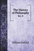 The History of Philosophy: Vol. II