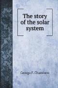 The story of the solar system