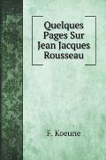 Quelques Pages Sur Jean Jacques Rousseau