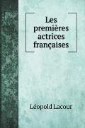 Les premi?res actrices fran?aises