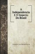 A Independencia E O Imperio Do Brazil