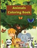 Animals Coloring Book: Animal Coloring Book for Kids Ages 2-4/4-8 / Fun and Educational Coloring Book