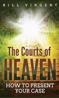 The Courts of Heaven (Pocket Size): How to Present Your Case