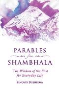 Parables from Shambhala: The Wisdom of the East for Everyday Life