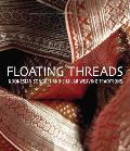 Floating Threads Indonesian Songket & Similar Weaving Traditions