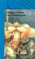 Dioses y Heroes de La Mitologia Griega (Gods and Heroes in Greek Mythology)