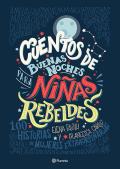 Cuentos de Buenas Noches Para Ninas Rebeldes Good Night Stories for Rebel Girls