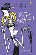 Mi T?o Pachunga / My Uncle Pachunga