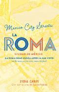M?xico City Streets. La Roma. (Bilingual Book)