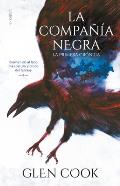 La Compa??a Negra 1: La Primera Cr?nica / Chronicles of the Black Company 1: The Black Company