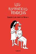 Los Rom?nticos Pendejos / Stupid Romantics