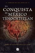La Conquista de M?xico / The Conquest of Mexico