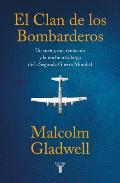 El clan de los bombarderos The Bomber Mafia a Dream a Temptation & the Longest Night of the Second World War
