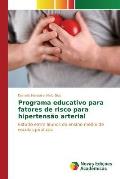 Programa educativo para fatores de risco para hipertens?o arterial
