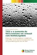 TiO2 e o aumento do fotocromismo em ormosil com fosfotungstato
