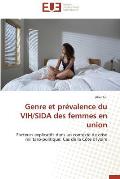 Genre Et Pr?valence Du Vih/Sida Des Femmes En Union