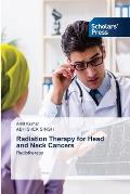 Radiation Therapy for Head and Neck Cancers