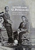 Letters from St Petersburg: A Siamese Prince at the Court of the Last Tsar