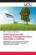 Determinaci?n del Impacto Forestal del Aliso, Asociado a cultivos