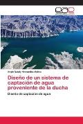 Dise O De Un Sistema De Captaci N De Agua Proveniente De La Ducha Angie Nataly Hern Ndez Molina