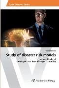 Study of disaster risk models