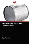 Moderniser les ?mes