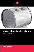 Moderniza??o das almas