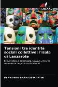 Tensioni tra identit? sociali collettive: l'isola di Lanzarote