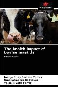 The health impact of bovine mastitis