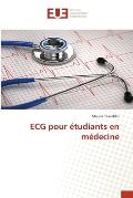 ECG pour ?tudiants en m?decine