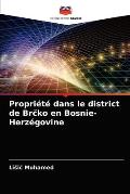 Propri?t? dans le district de Brčko en Bosnie-Herz?govine