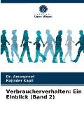 Verbraucherverhalten: Ein Einblick (Band 2)