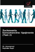 Zachowania konsumenckie: Spojrzenie (Tom 2)