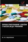 Opracowywanie Lek?w I Regulacje Prawne