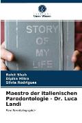 Maestro der italienischen Parodontologie - Dr. Luca Landi