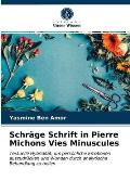 Schr?ge Schrift in Pierre Michons Vies Minuscules