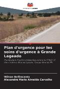 Plan d'urgence pour les soins d'urgence ? Grande Lageado