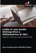 Lotka in uno studio bibliografico e bibliometrico di libri.