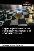 Legal approaches to the regulatory framework of cryptocurrencies